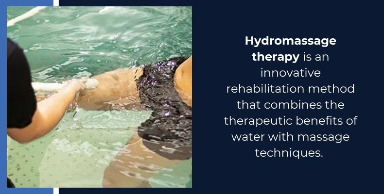 Hydromassage therapy is an innovative rehabilitation method